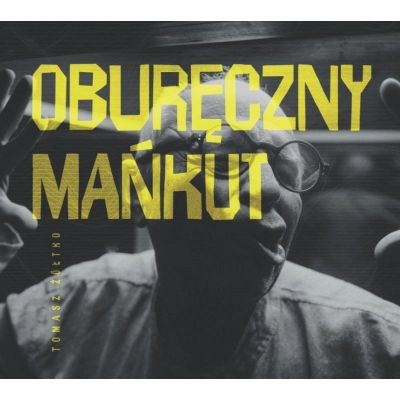 Żółtko, Tomasz - Oburęczny mańkut - PRZEDSPRZEDAŻ OD 30.04.2026 - WYSYŁKA OD 18.05.2026 !